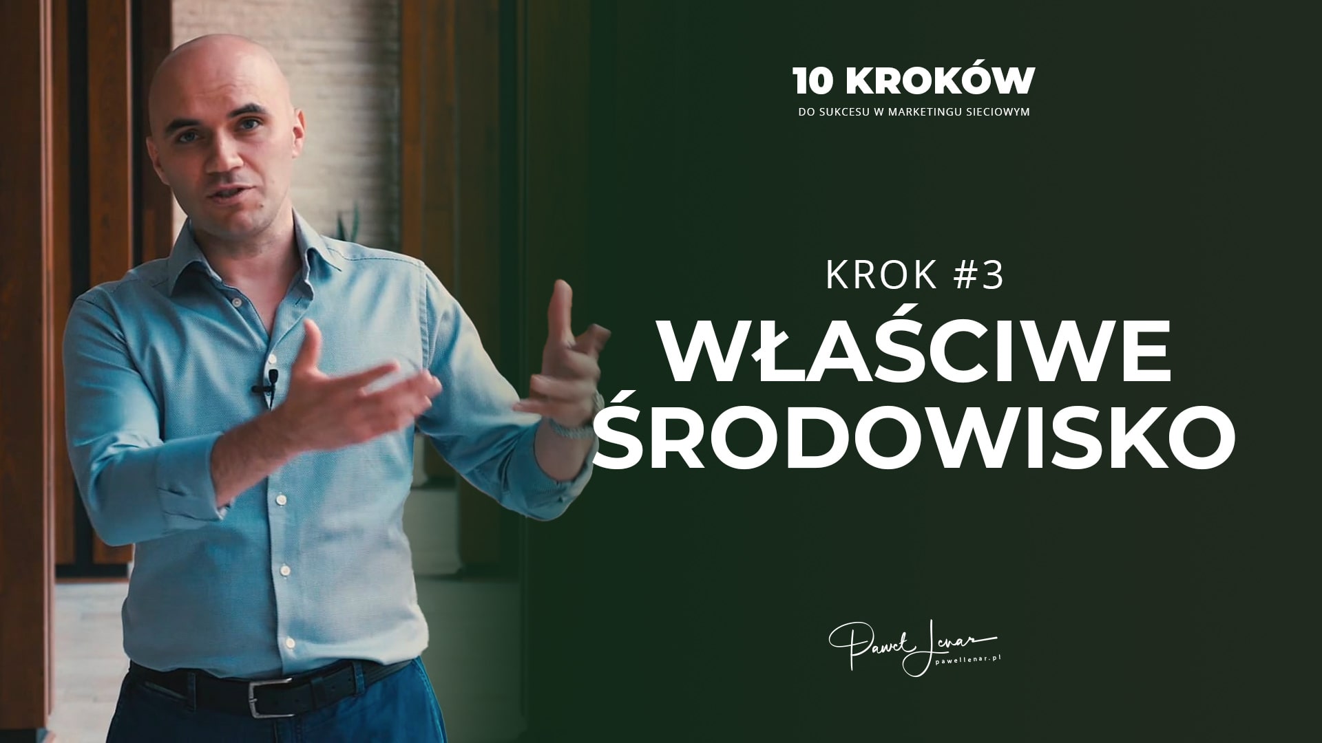 03 wlasciwe srodowisko - Paweł Lenar Blog